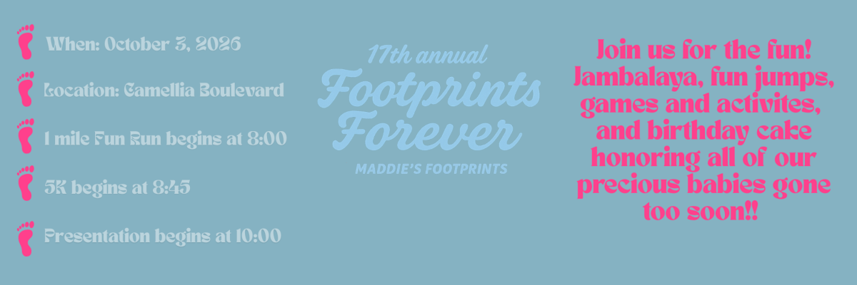 Footprints Forever 5K & 1 Mile Fun Run/Walk - Maddie's Footprints Acadiana